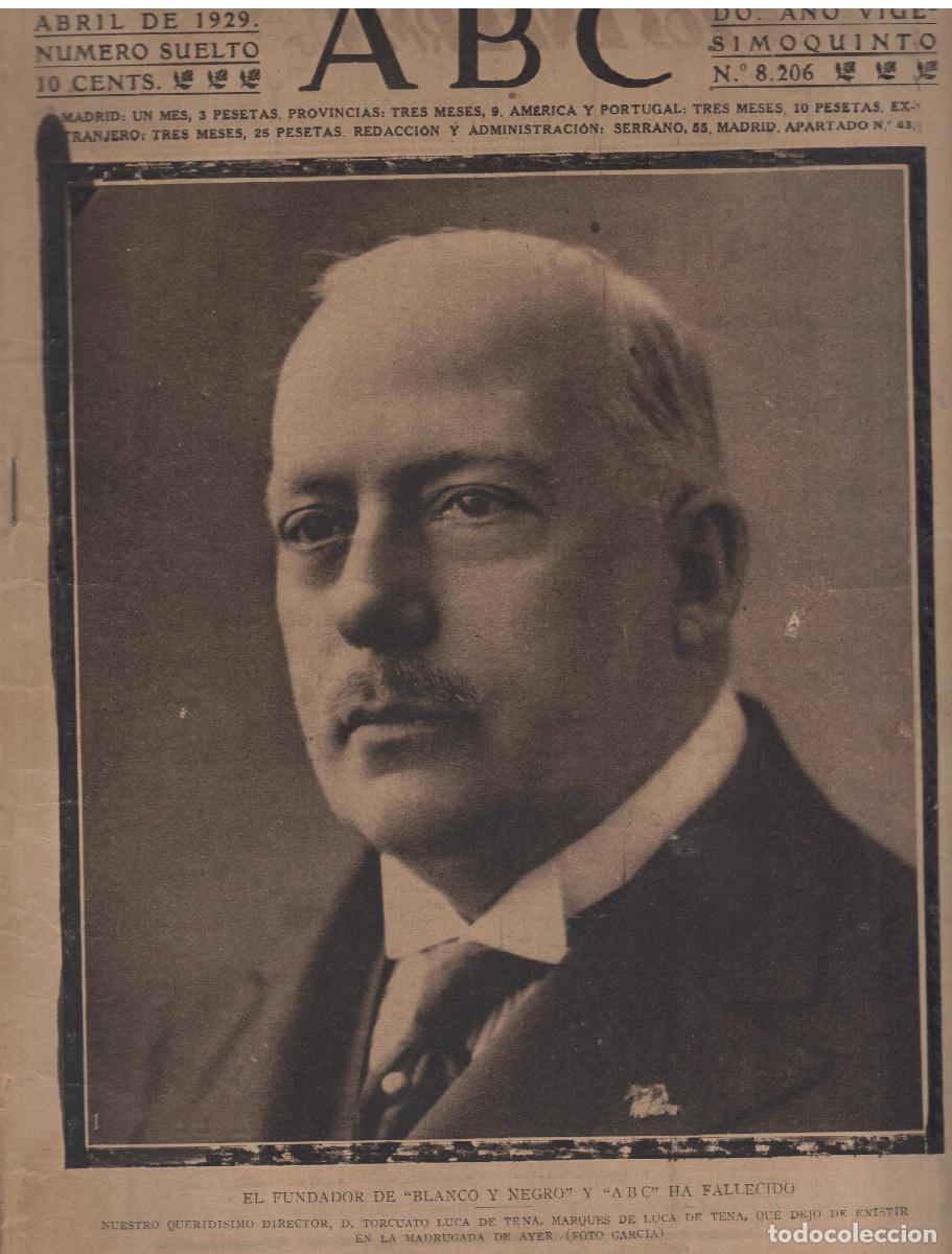 Coleccionismo de revistas y peri&oacute;dicos: ABC 16 abril 1929 fallecimiento de TORCUATO LUCA DE TENA fundador de ABC