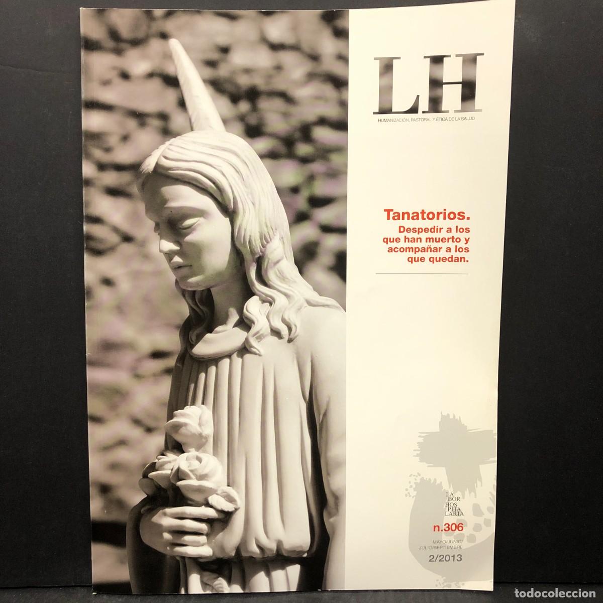 Coleccionismo de revistas y peri&oacute;dicos: LABOR HOSPITALARIA - N&ordm; 306 - TANATORIOS. DESPEDIT A LOS QUE HAN MUERTO Y ACOMPA&Ntilde;AR / 1494