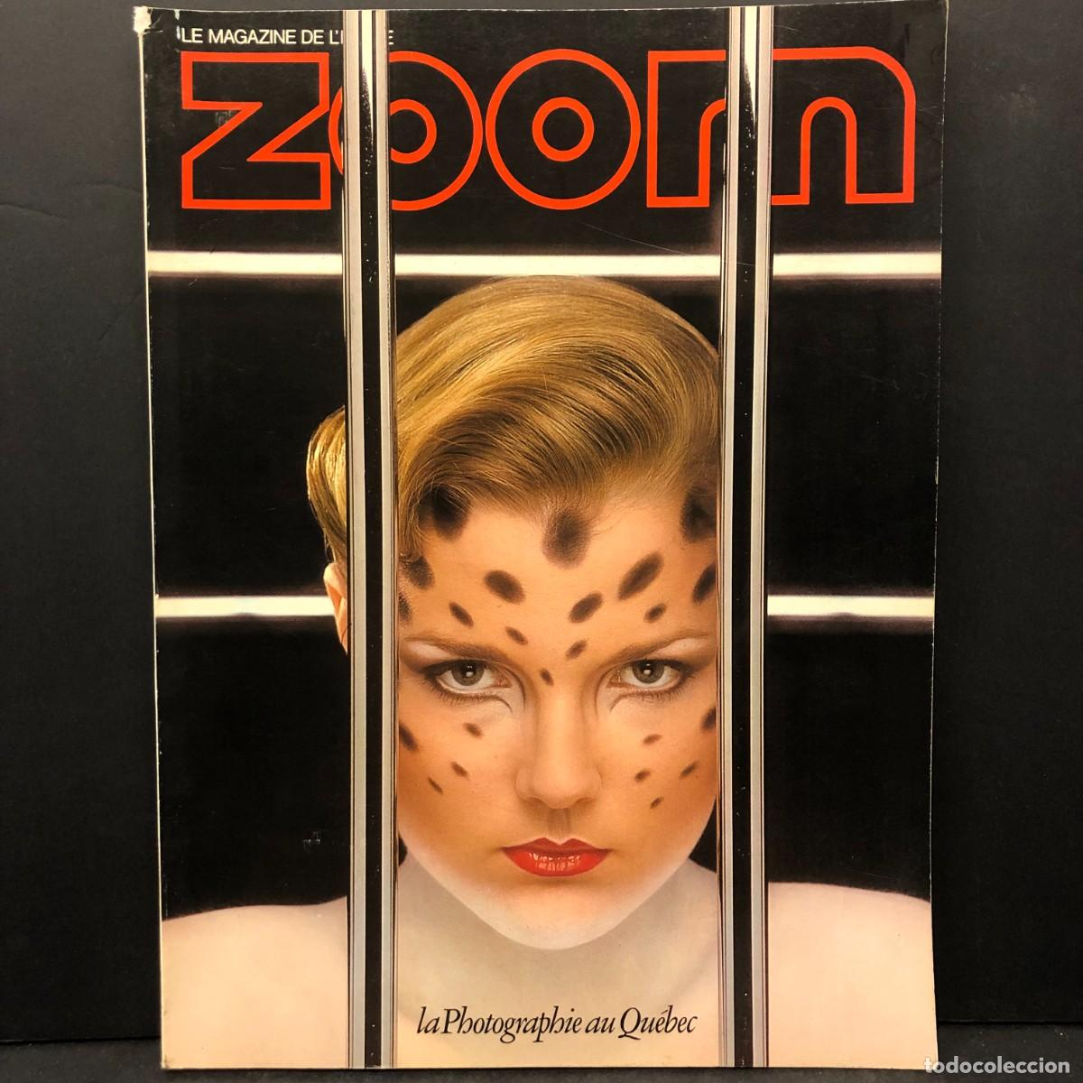 Coleccionismo de revistas y peri&oacute;dicos: ZOOM - LA PHOTOGRAPHIE AU QU&Eacute;BEC - LE MAGAZINE / 1599