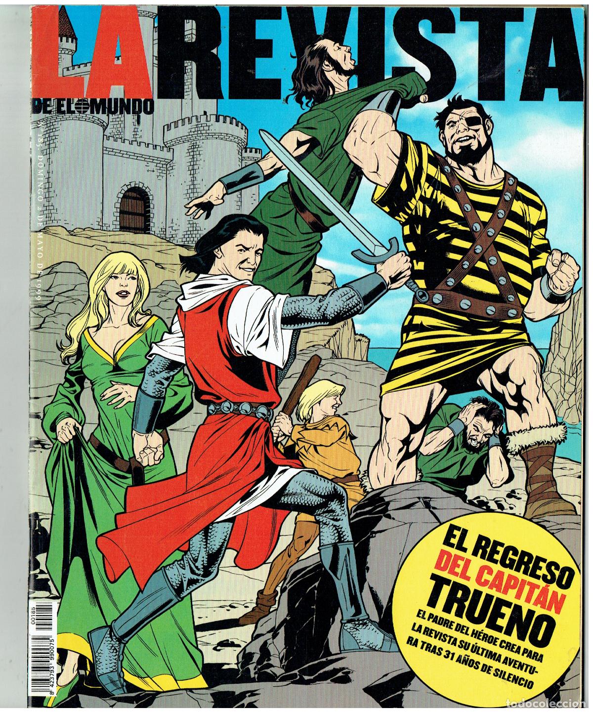Coleccionismo de revistas y peri&oacute;dicos: LA REVISTA DE EL MUNDO. EL REGRESO DEL CAPITAN TRUENO. 2 MAYO 1999.(B/48.3 RUM)