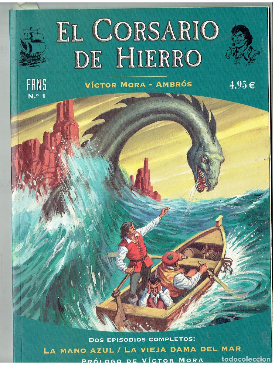 Coleccionismo de revistas y peri&oacute;dicos: EL CORSARIO DE HIERRO. FANS N&ordm; 1. DOS EPISODIOS COMPLETOS. EDICIONES B. 2004.(B/48.3 RUM)