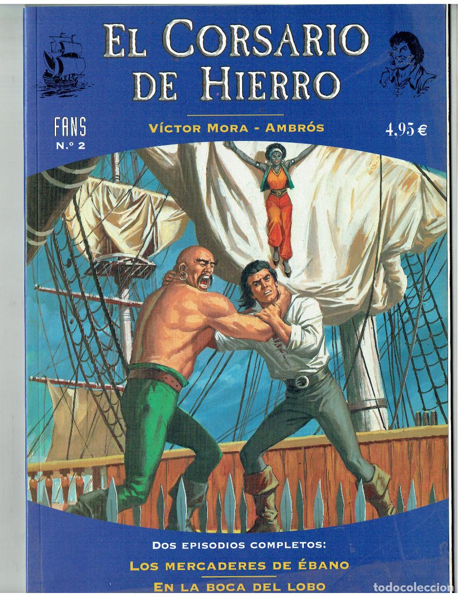 Coleccionismo de revistas y peri&oacute;dicos: EL CORSARIO DE HIERRO. FANS N&ordm; 2. DOS EPISODIOS COMPLETOS. EDICIONES B. 2004.(B/48.3 RUM)