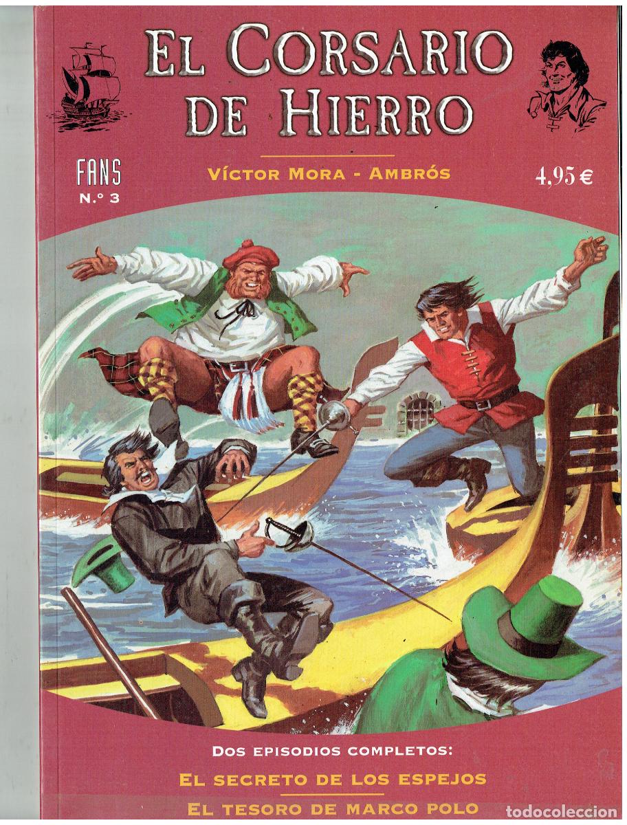 Coleccionismo de revistas y peri&oacute;dicos: EL CORSARIO DE HIERRO. FANS N&ordm; 3. DOS EPISODIOS COMPLETOS. EDICIONES B. 2004.(B/48.3 RUM)