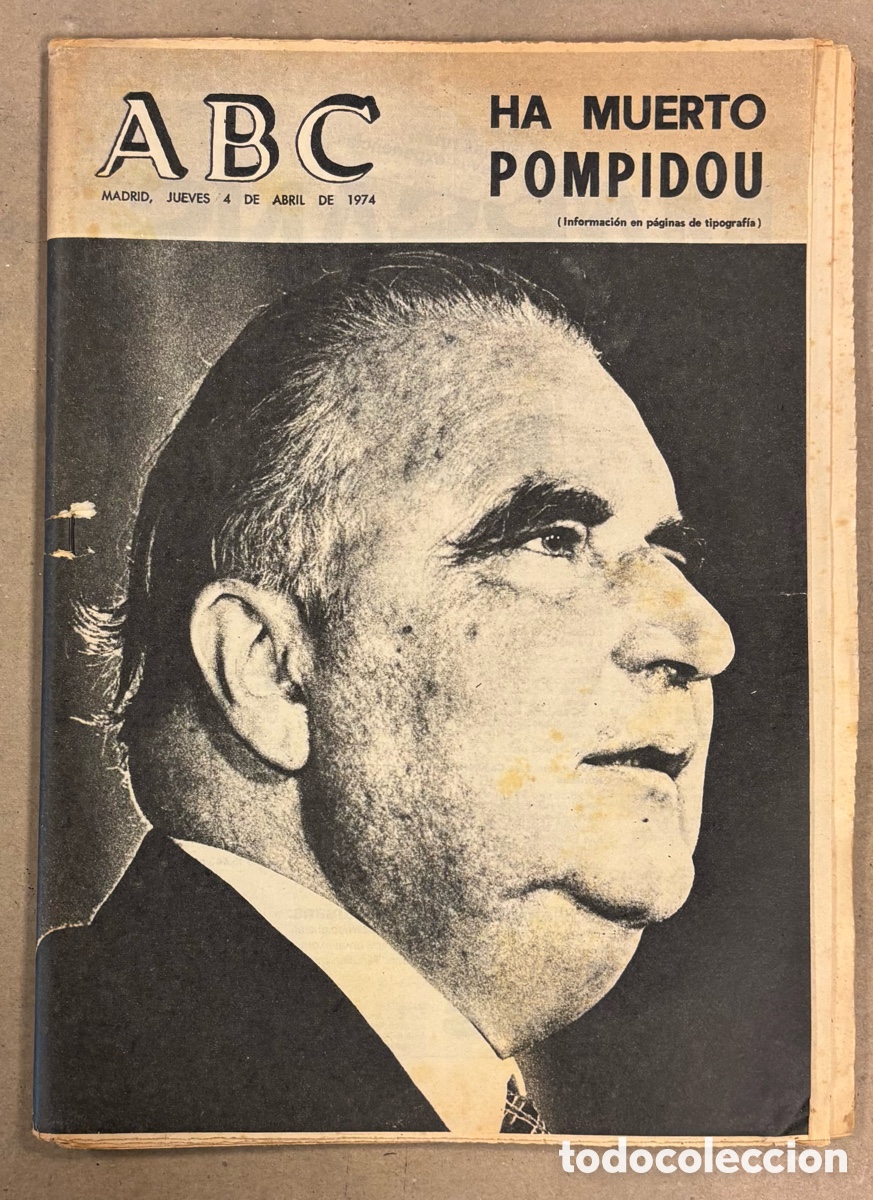 Coleccionismo de revistas y peri&oacute;dicos: ABC (4 ABRIL 1974). HA MUERTO POMPIDOU, ESCUELA CATALANA DE PINTURA, URTAIN, GUNTER NETZER REAL MADR