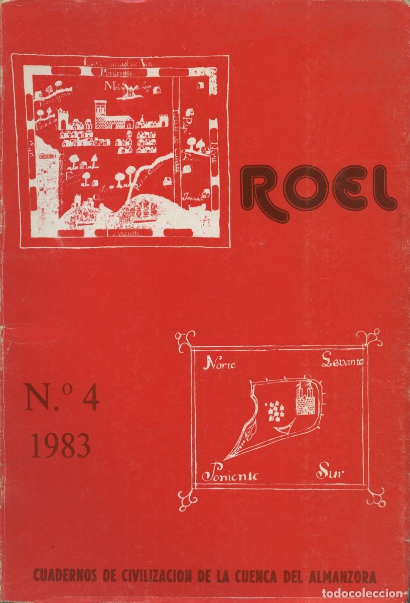 Collectionnisme de Revues et Journaux: ROEL. Cuadernos de civilizaci&oacute;n de la Cuenca del Almanzora, n&ordm; 4, 1983. Almer&iacute;a, 172 p&aacute;ginas