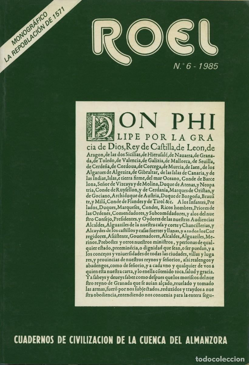 Coleccionismo de revistas y peri&oacute;dicos: ROEL. Cuadernos de civilizaci&oacute;n de la Cuenca del Almanzora, n&ordm; 6, 1985. Almer&iacute;a, 224 p&aacute;ginas