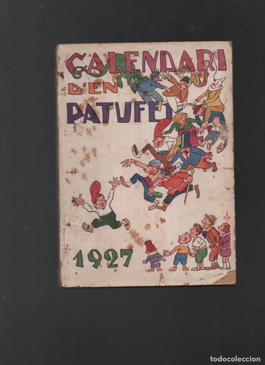 Coleccionismo de revistas y peri&oacute;dicos: CALENDARI D'EN PATUFET. 1927