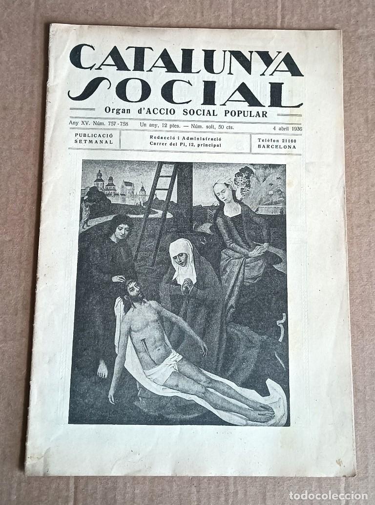 Coleccionismo de revistas y peri&oacute;dicos: CATALUNYA SOCIAL - Organ d&acute;accio social popular - 4 de abril 1936
