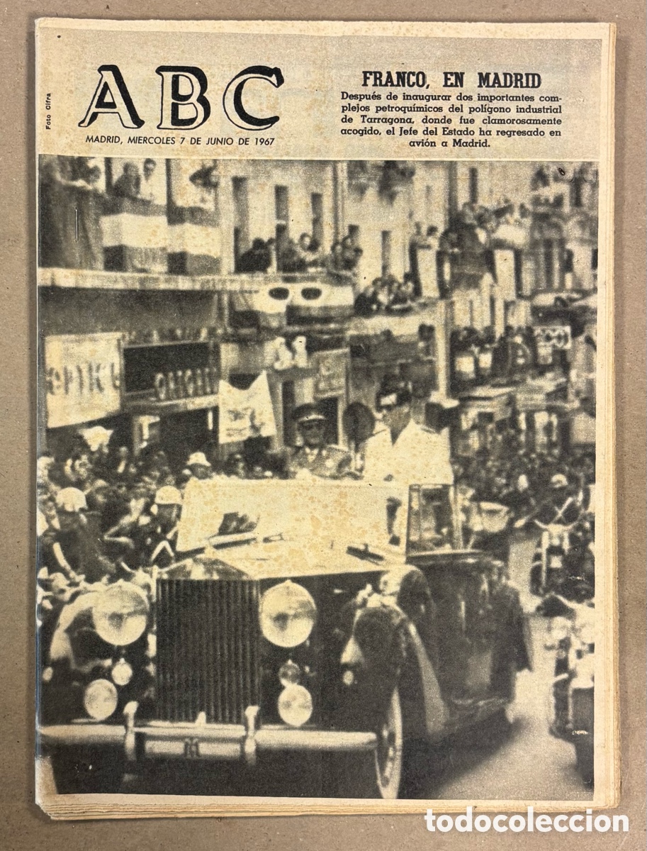 Coleccionismo de revistas y peri&oacute;dicos: ABC (7 JUJIO 1967). FRANCO INAUGURA PLANTAS PETROQUIMICAS EN TARRAGONA, HOMENAJE DI STEFANO