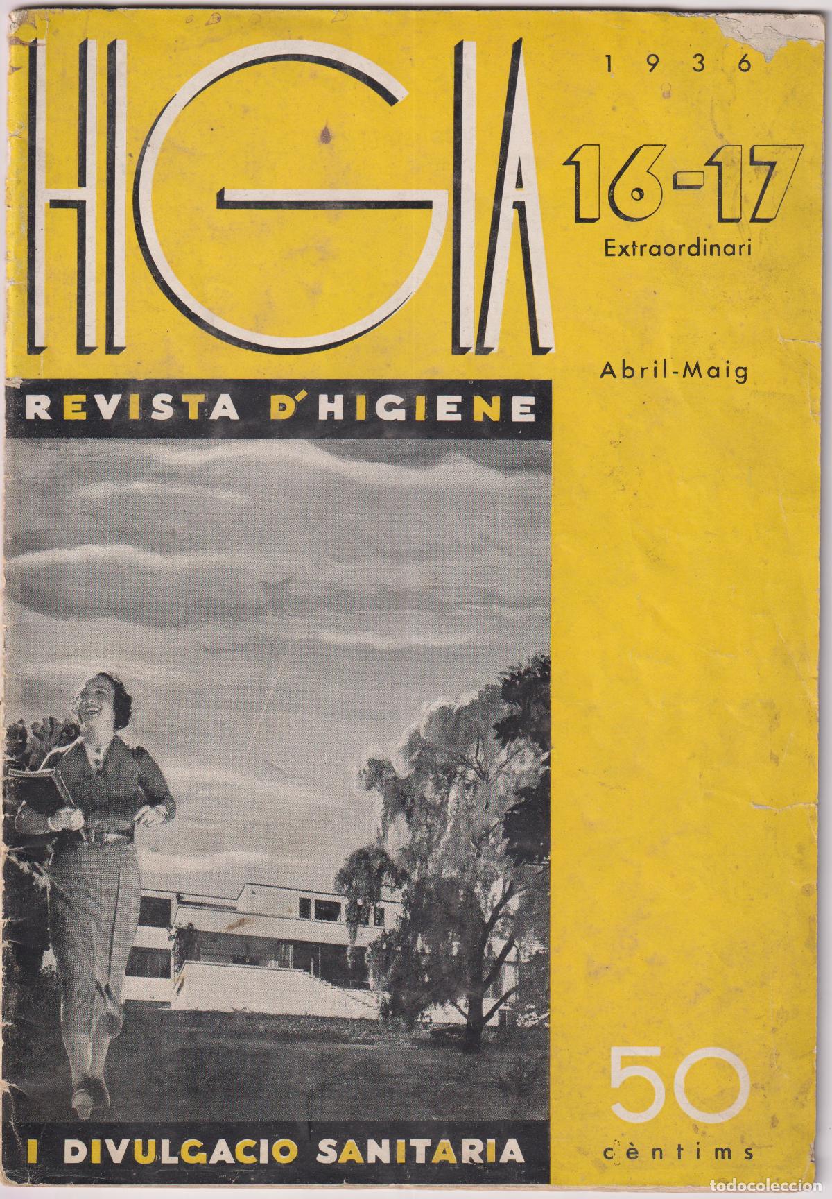 Collezionismo di Riviste e Giornali: HIGIA - REVISTA MENSUAL D'HIGIENE I DIVULGACI&Oacute; SANITARIA &ndash; N&ordm;16/17 &ndash; ABRIL/MAIG 1936