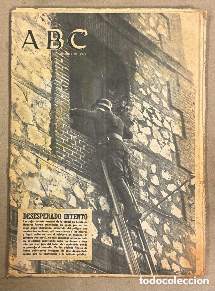 Coleccionismo de revistas y peri&oacute;dicos: ABC (8 AGOSTO 1974). TR&Aacute;GICO INCENDIO EN LA C&Aacute;RCEL DE ALCAL&Aacute; DE HENARES, SABOTAJE S&Aacute;HARA YACIMIENTOS