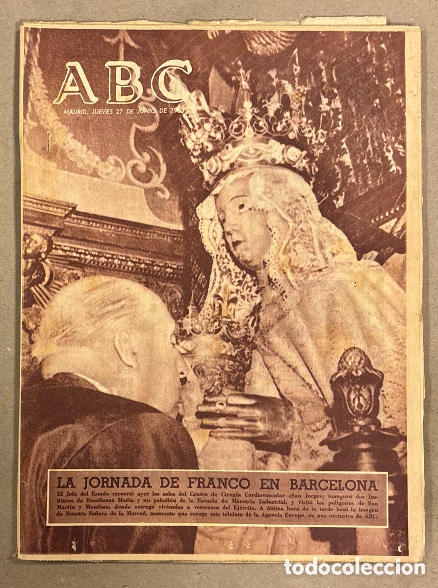 Coleccionismo de revistas y peri&oacute;dicos: ABC (27 JUNIO 1963) FRANCO EN BARCELONA INAUGURA CENTRO CIRUG&Iacute;A SAN JORGE, ESCUELA MAESTR&Iacute;A INDUSTRI