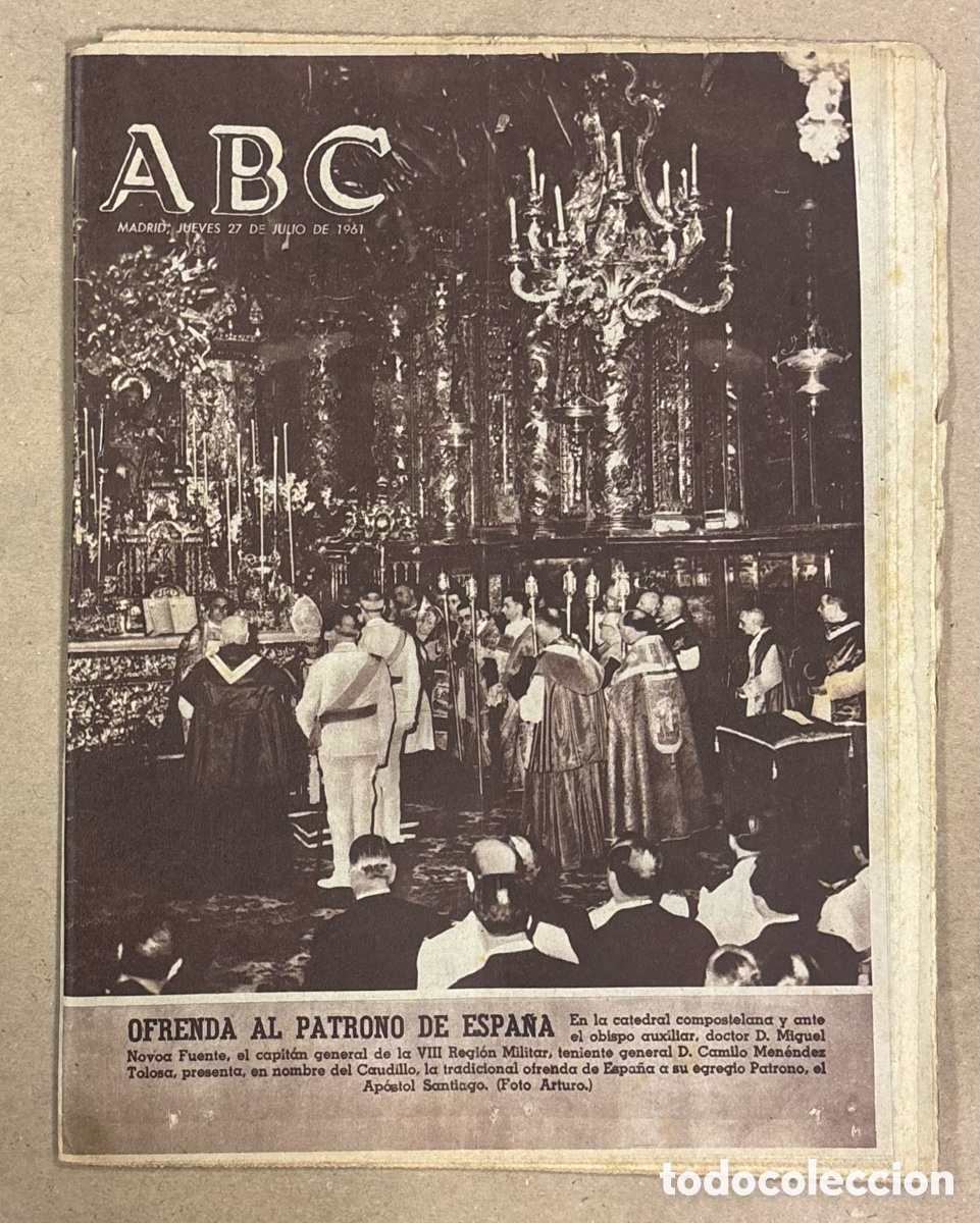 Coleccionismo de revistas y peri&oacute;dicos: ABC (27 JULIO 1961) OFRENDA PATRONO DE ESPA&Ntilde;A CATEDRAL SANTIAGO, PUBLICIDAD PEL&Iacute;CULA MARISOL HA LLEG
