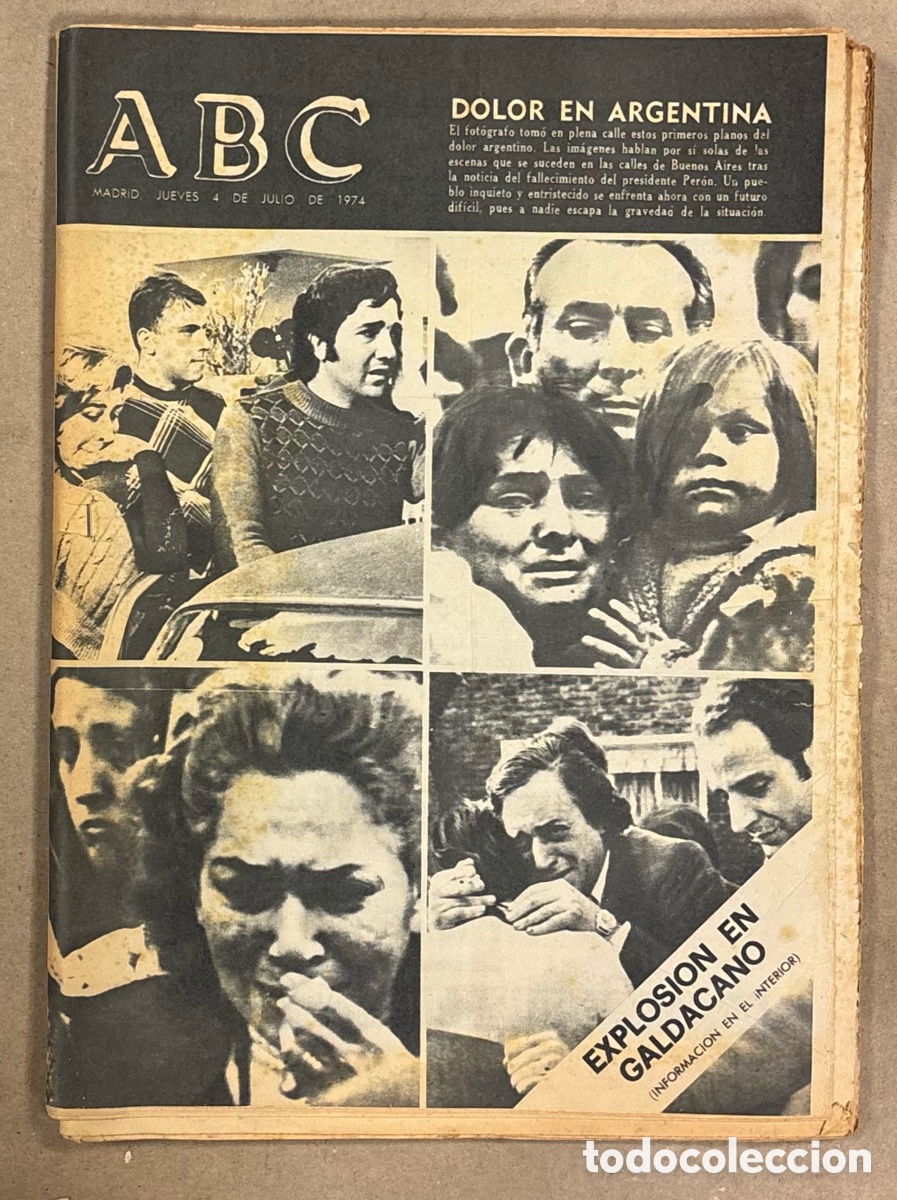 Coleccionismo de revistas y peri&oacute;dicos: ABC (4 JULIO 1974) DOLOR EN ARGENTINA MUERTE PER&Oacute;N, EXPLOSI&Oacute;N EN GALD&Aacute;CANO R&Iacute;O TINTO, RUIZ MATEOS,..