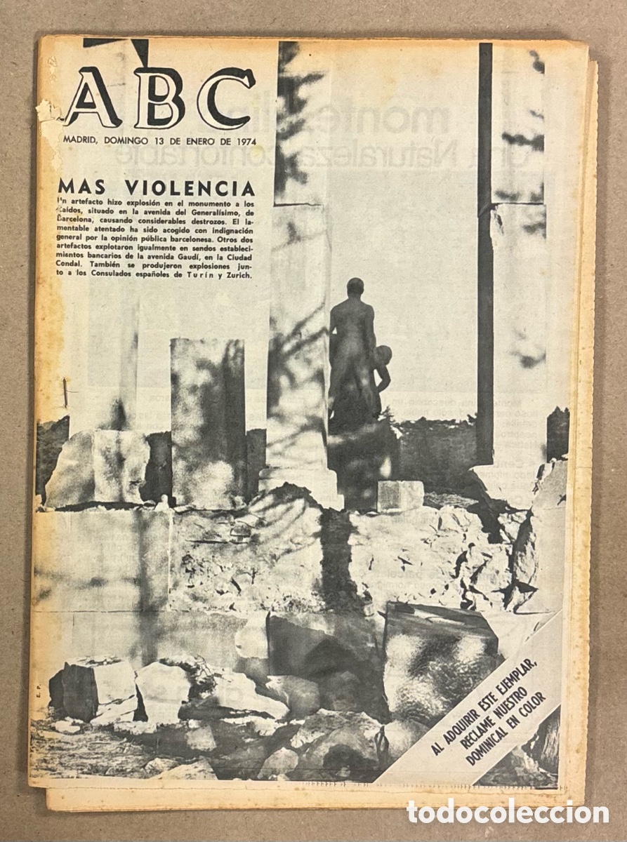 Coleccionismo de revistas y peri&oacute;dicos: ABC (4 FEBRERO 1974) BOMBA MONUMENTO A LOS CA&Iacute;DOS BARCELONA EN RESPUESTA PUIG ANTICH CONSEJO DE GUER