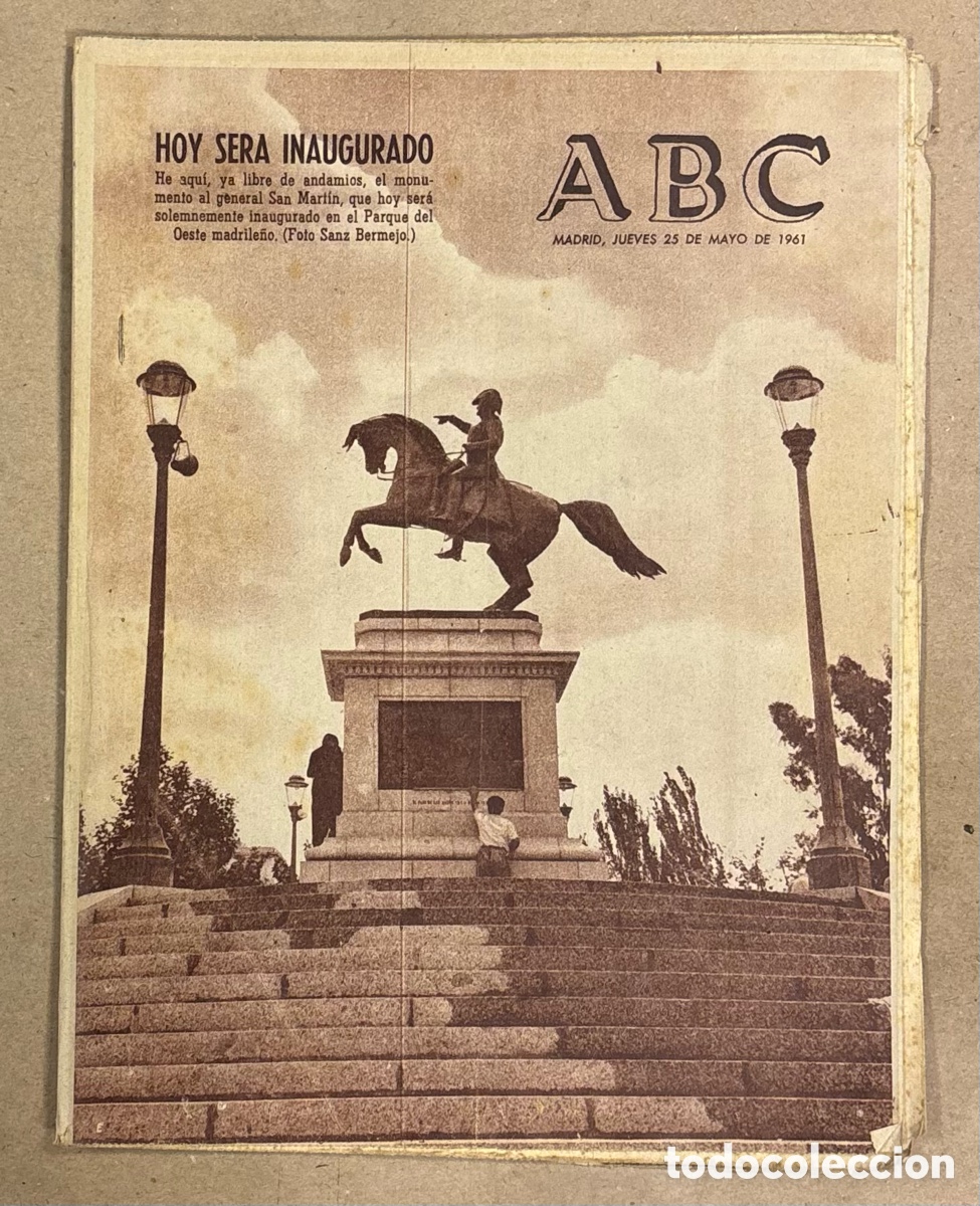 Coleccionismo de revistas y peri&oacute;dicos: ABC (25 MAYO 1961) INAUGURACI&Oacute;N MONUMENTO GENERAL SAN MART&Iacute;N, REAL MADRID GANA A PORTO ALEGRE,