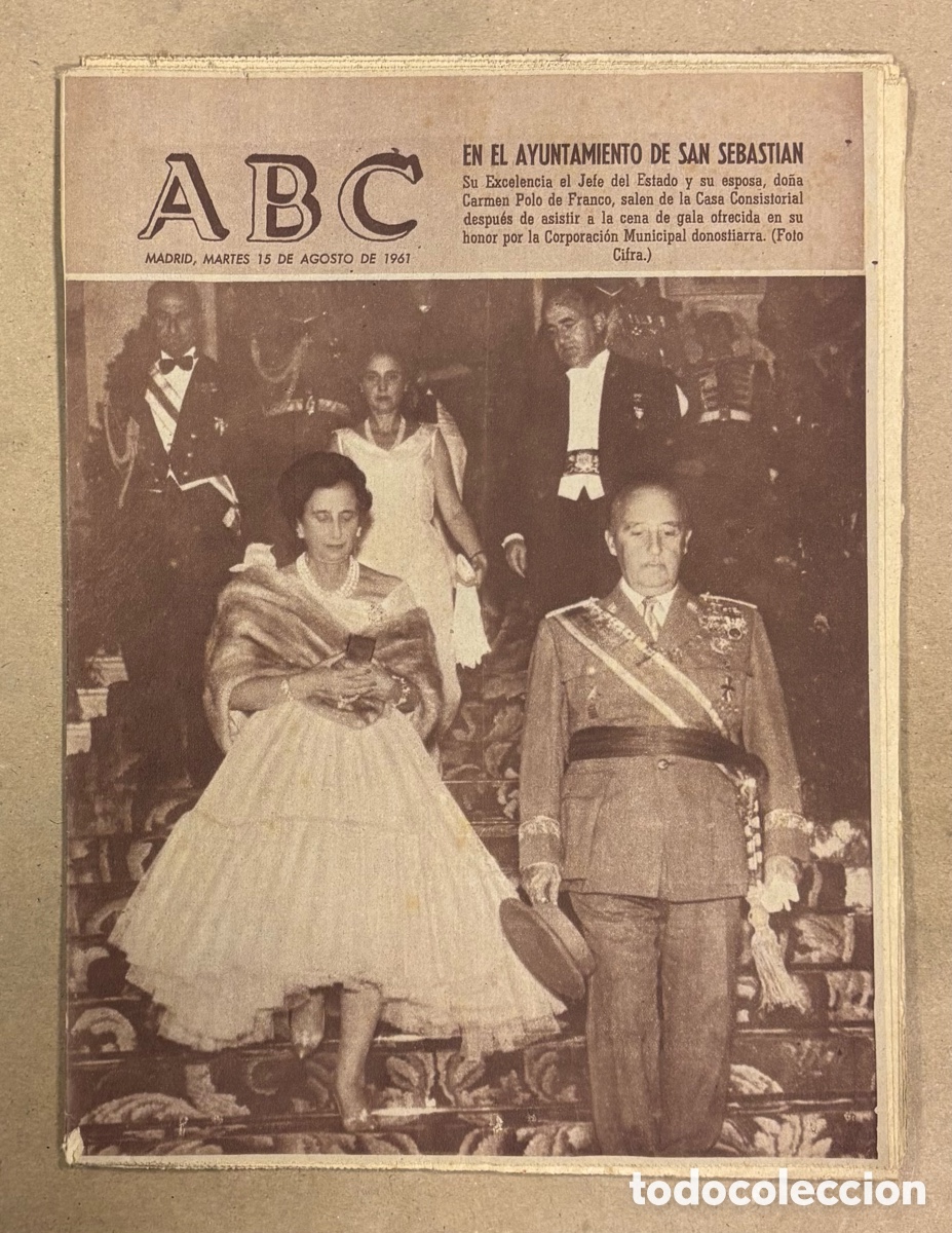 Coleccionismo de revistas y peri&oacute;dicos: ABC (15 AGOSTO 1961) FRANCO EN CENA DE GALA EN SAN SEBASTI&Aacute;N, OBRAS EMBALSE BECERRIL (&Aacute;VILA),&hellip;