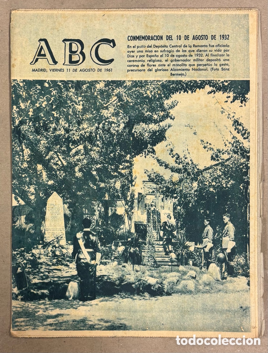 Coleccionismo de revistas y peri&oacute;dicos: ABC (15 AGOSTO 1961) CONMEMORACI&Oacute;N DEL 10 DE AGOSTO DE 1932 DEP&Oacute;SITO CENTRAL DE LA REMONTA,