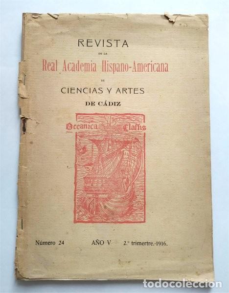 Collezionismo di Riviste e Giornali: Revista de la Real Academia Hispano-Americana de Ciencias y Artes de C&aacute;diz. A&ntilde;o 1916