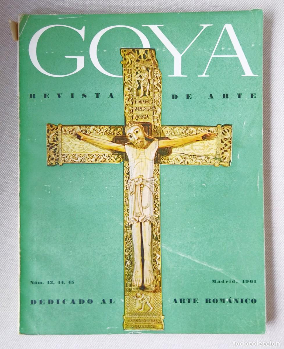 Coleccionismo de revistas y peri&oacute;dicos: GOYA. REVISTA DE ARTE. N&Uacute;MERO 43, 44, 45, DEDICADO AL ARTE ROM&Aacute;NICO. MADRID, 1961.