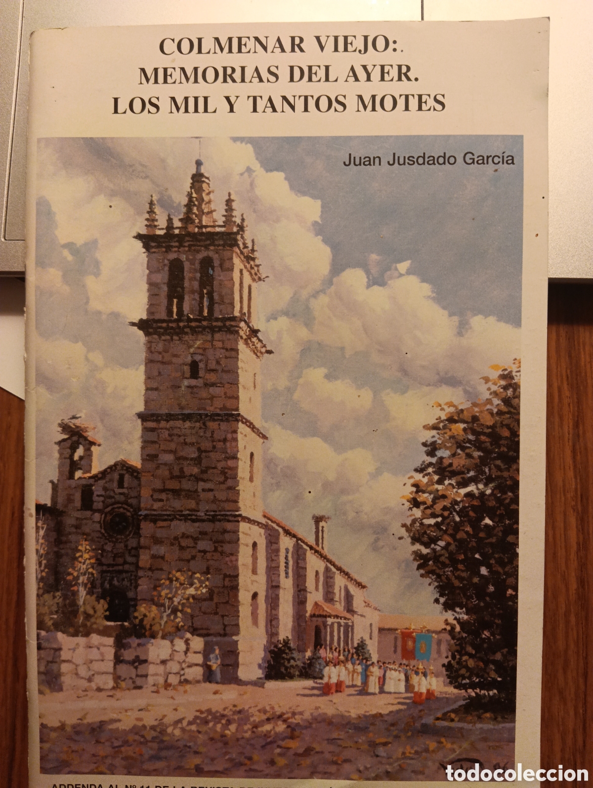 Coleccionismo de revistas y peri&oacute;dicos: Colmenar Viejo: Memorias del ayer. Los mil y tantos motes, Juan Jusdado Garc&iacute;a