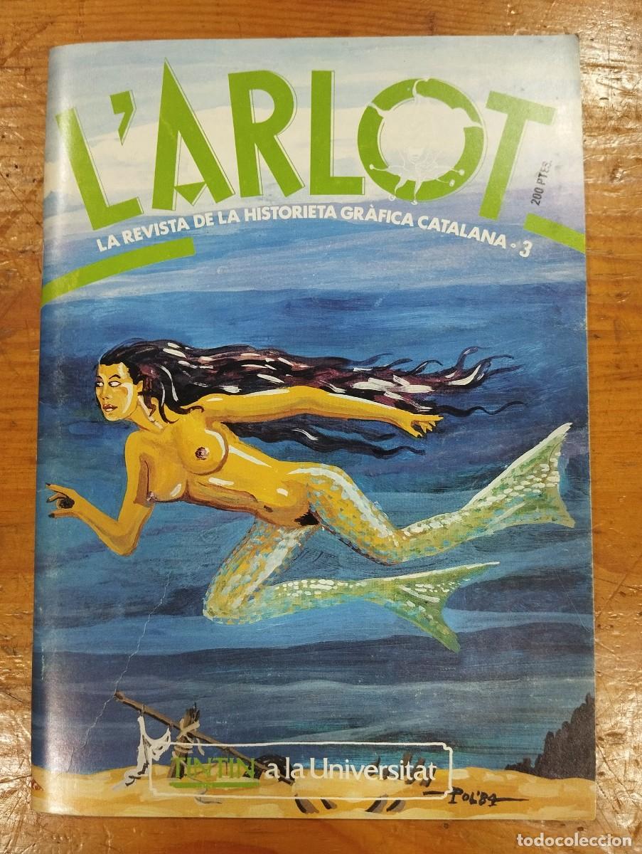 Coleccionismo de revistas y peri&oacute;dicos: L'ARLOT, n&ordm; 3. LA REVISTA DE LA HISTORIA GR&Agrave;FICA CATALANA.
