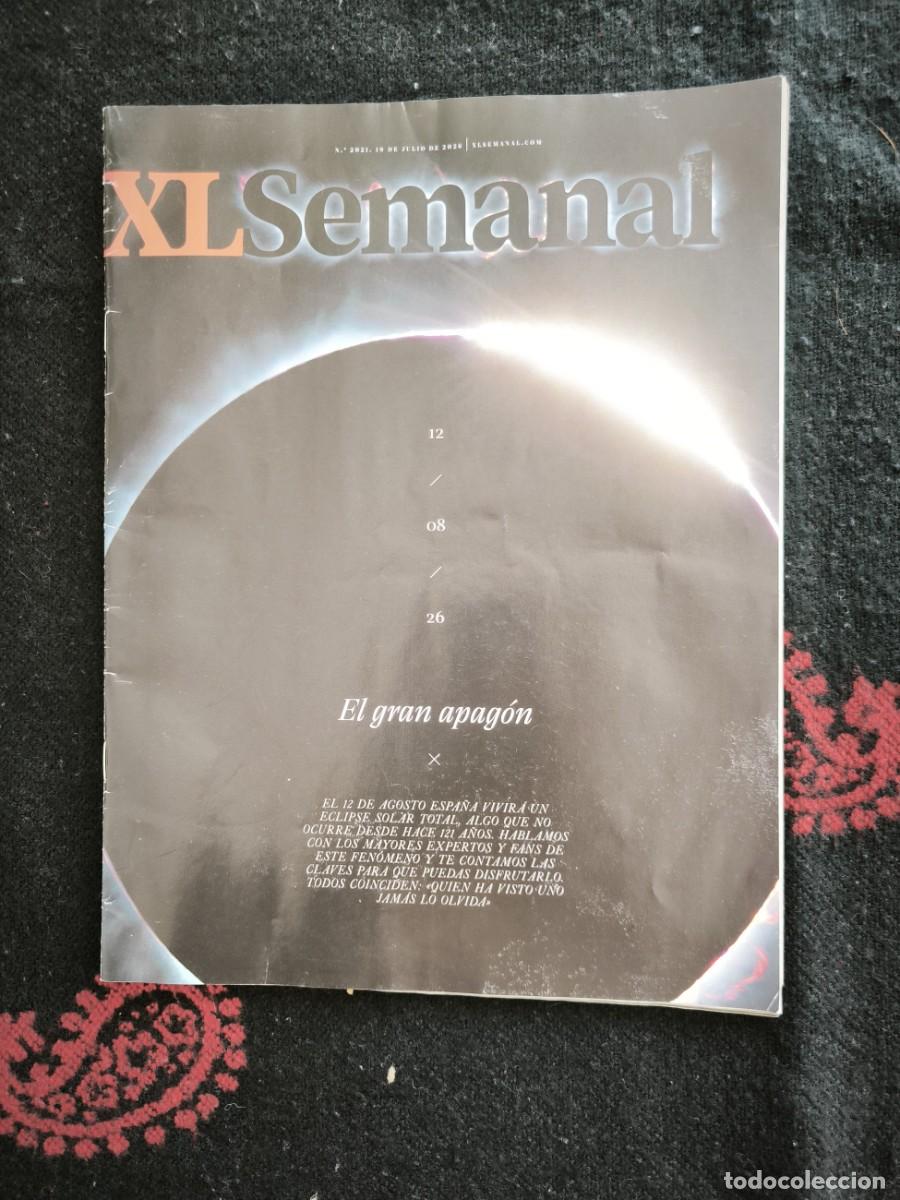 Collection Magazines and Newspapers: Revista XL Semanal &laquo;El Gran Apag&oacute;n&raquo; &ndash; Especial Eclipse Solar Total Del 12 De Agosto En Espa&ntilde;a