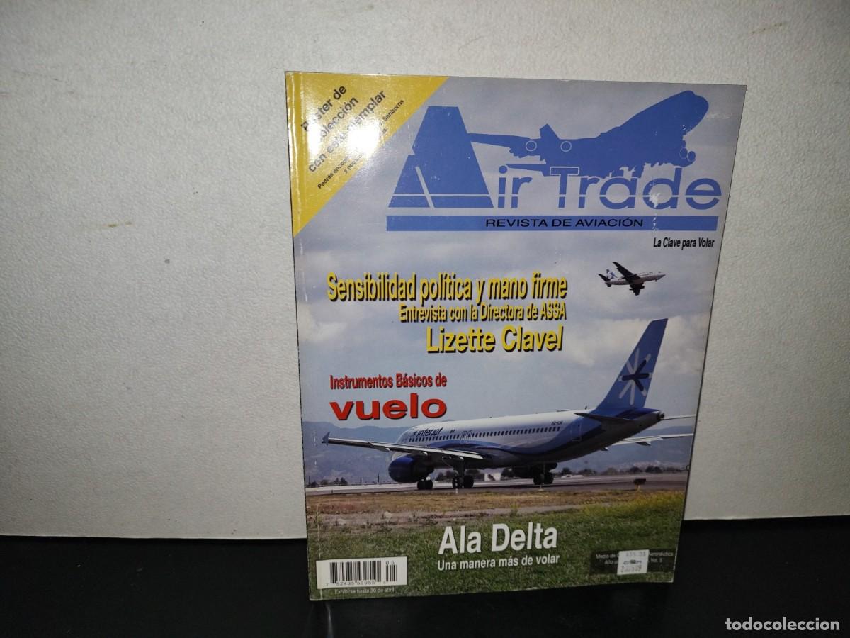 Coleccionismo de revistas y peri&oacute;dicos: 200- Air Trade. Revista De Aviaci&oacute;n. Ala Deta. Una Manera M&aacute;s De Volar - No. 6, 2000's