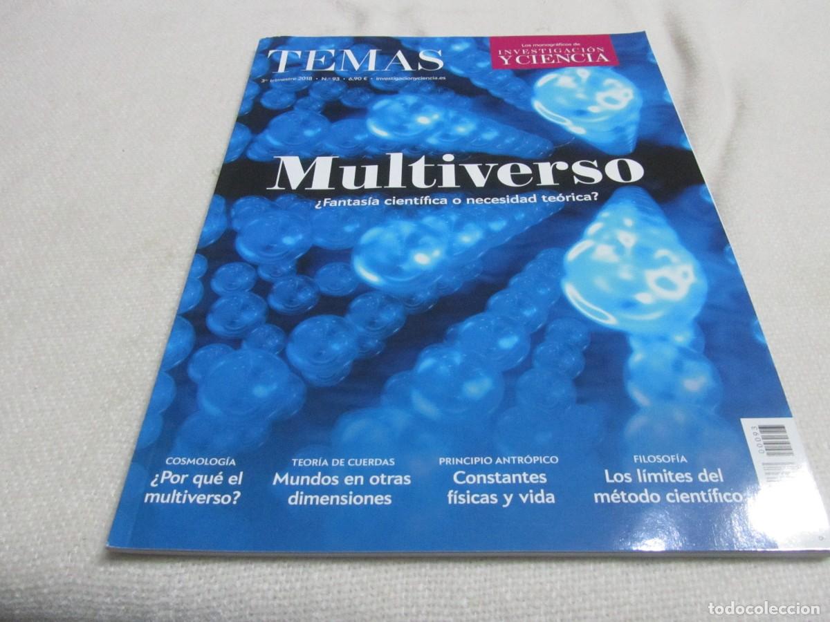 Collection Magazines and Newspapers: LOS MONOGRAFICOS DE INVESTIGACION Y CIENCIA,MULTIVERSO,REVISTA TEMAS, 3 TRIMESTRE 2018,NUM 93