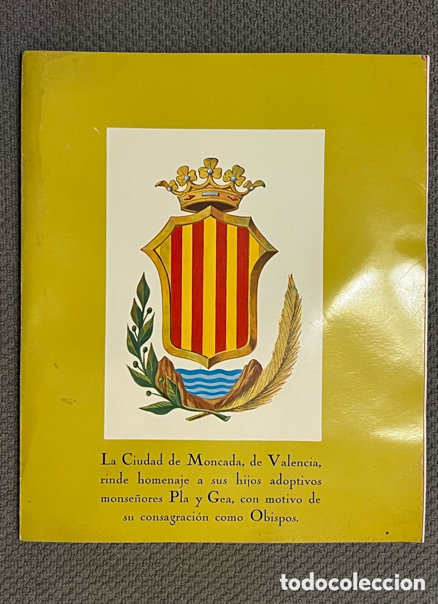 Collectionnisme de Revues et Journaux: La Ciudad de Moncada, de Valencia, rinde homenaje a sus hijos adoptivos monse&ntilde;ores Pla y Gea