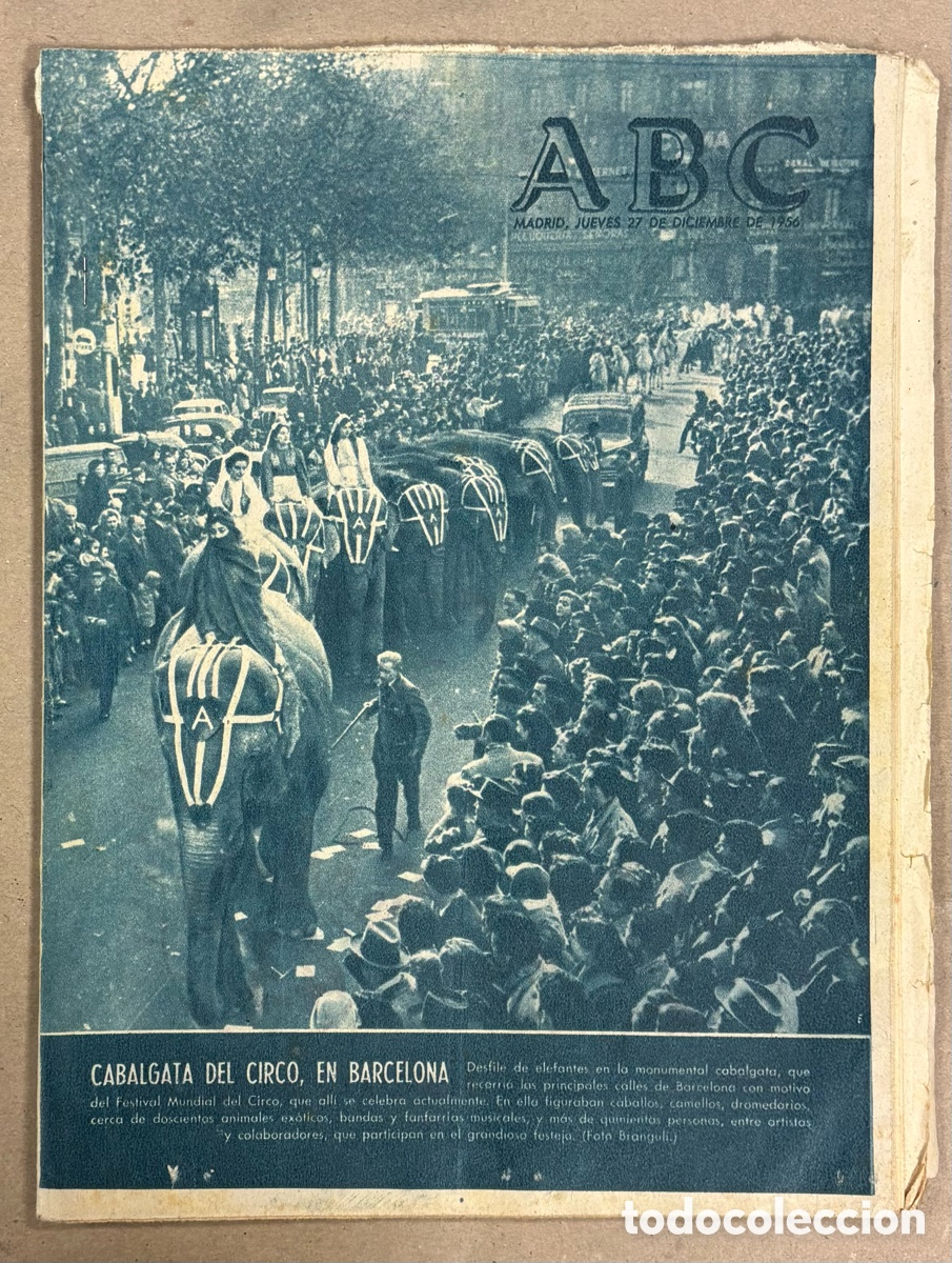 Coleccionismo de revistas y peri&oacute;dicos: ABC (27 DICIEMBRE 1956) CABALGATA CIRCO BARCELONA, BOTADURA BUQUES C&Aacute;DIZ &ldquo;MIGUEL M. DE PINILLOS&rdquo; y &ldquo;