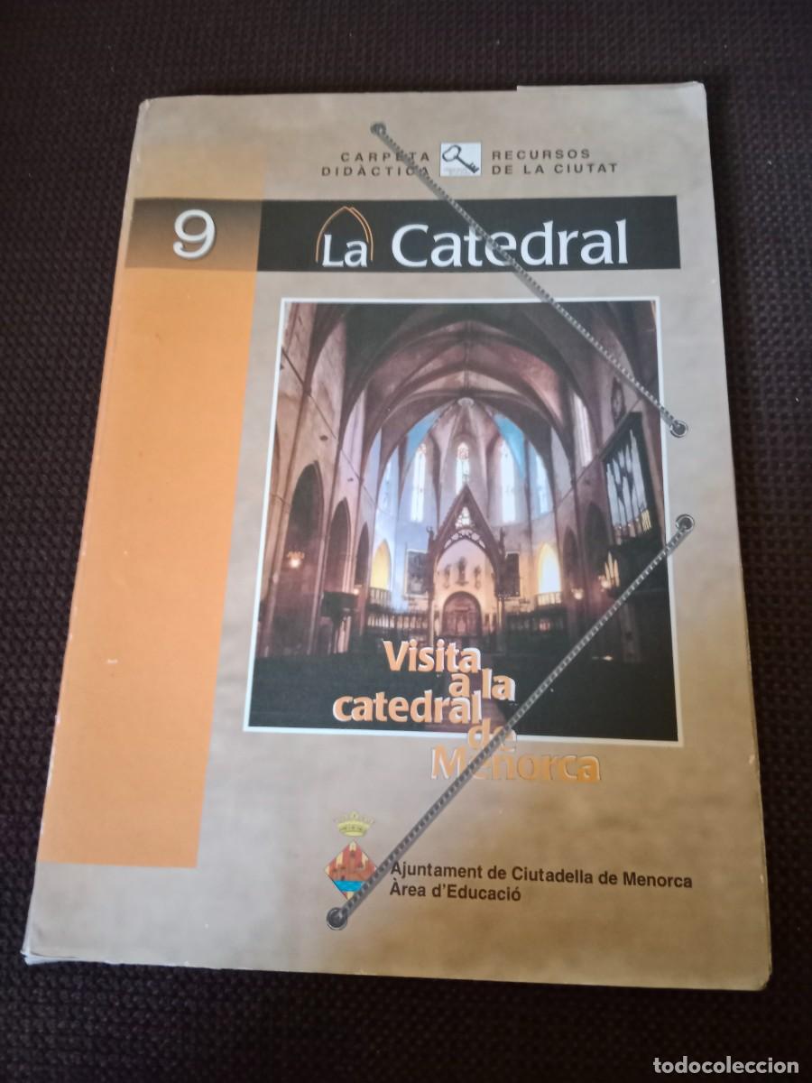 Coleccionismo de revistas y peri&oacute;dicos: CARPETA DID&Aacute;CTICA CATEDRAL DE MENORCA. AJUNTAMENT DE CIUTADELLA (EN CATAL&Agrave;)