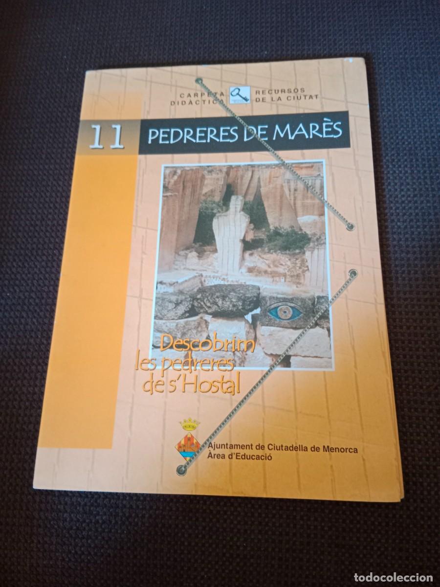 Coleccionismo de revistas y peri&oacute;dicos: CARPETA DID&Aacute;CTICA N&deg;. 11 PEDRERES DE MAR&Egrave;S. AJUNTAMENT DE CIUTADELLA (EN CATAL&Agrave;)