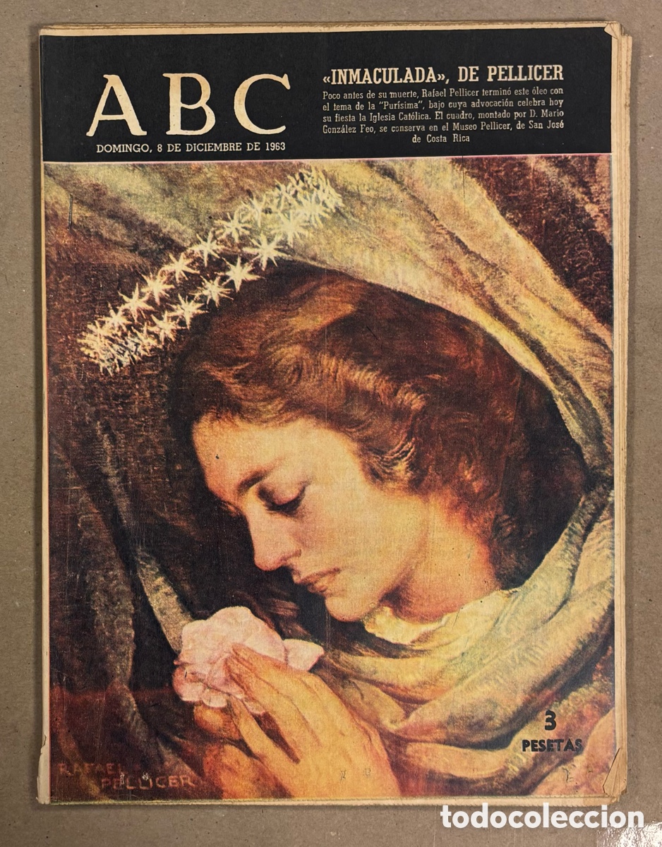 Coleccionismo de revistas y peri&oacute;dicos: ABC (8 DICIEMBRE 1963) &ldquo;INMACULADA&rdquo; RAFAEL PELLICER, VIAJE PIRINEO DE L&Eacute;RIDA, ARANJUEZ, JOS&Eacute; TAMAYO