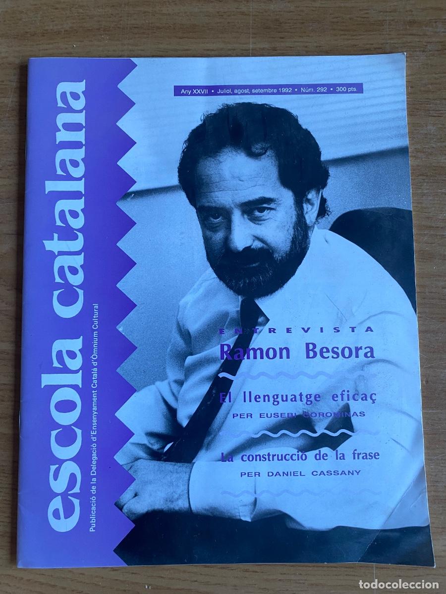 Coleccionismo de revistas y peri&oacute;dicos: REVISTA ESCOLA CATALANA - juliol, agost i setembre 1992 - Ramon Besora - ver fotos
