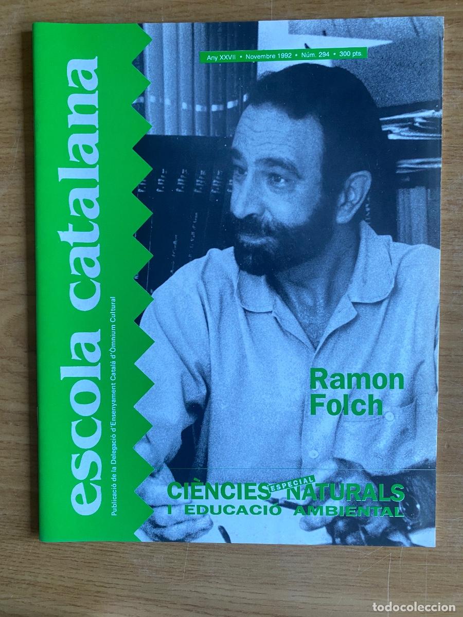 Coleccionismo de revistas y peri&oacute;dicos: REVISTA ESCOLA CATALANA - novembre 1992 - Ramon Folch - ver fotos