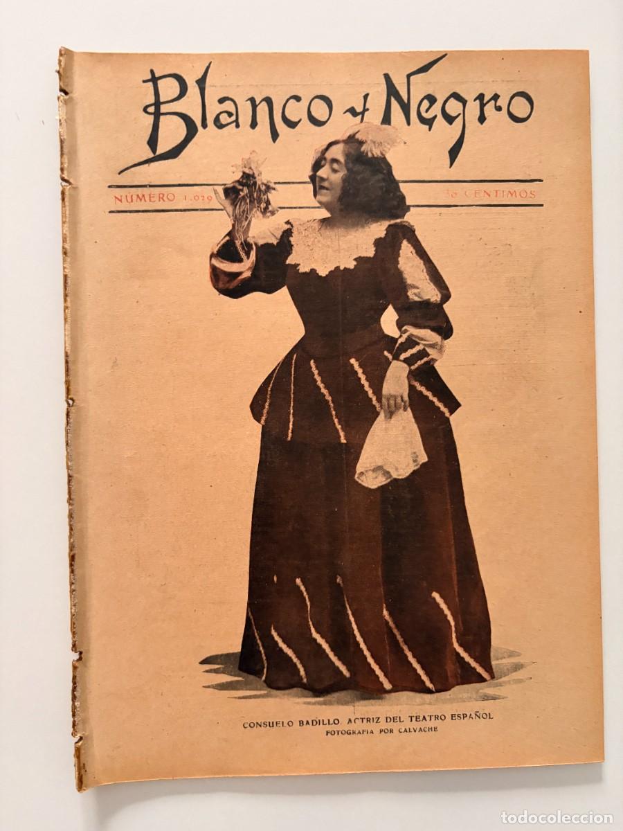Coleccionismo de revistas y peri&oacute;dicos: BLANCO Y NEGRO. N&ordm; 1029. 1911. LOS ARCHIDUQUES DE AUSTRIA EN MADRID. LA DINAMITA EN PORTUGAL. LEER