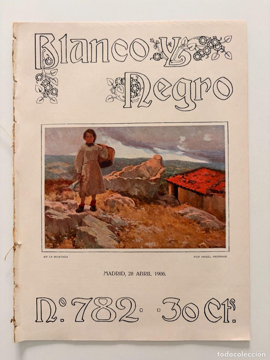 Colecionismo de Revistas e Jornais: BLANCO Y NEGRO. N&ordm; 782. ABRIL 1906. LA MUERTE DEL PADRE MART&Iacute;N. UNA ESTATUA DE ROD&Iacute;N. LA FERIA.LEER