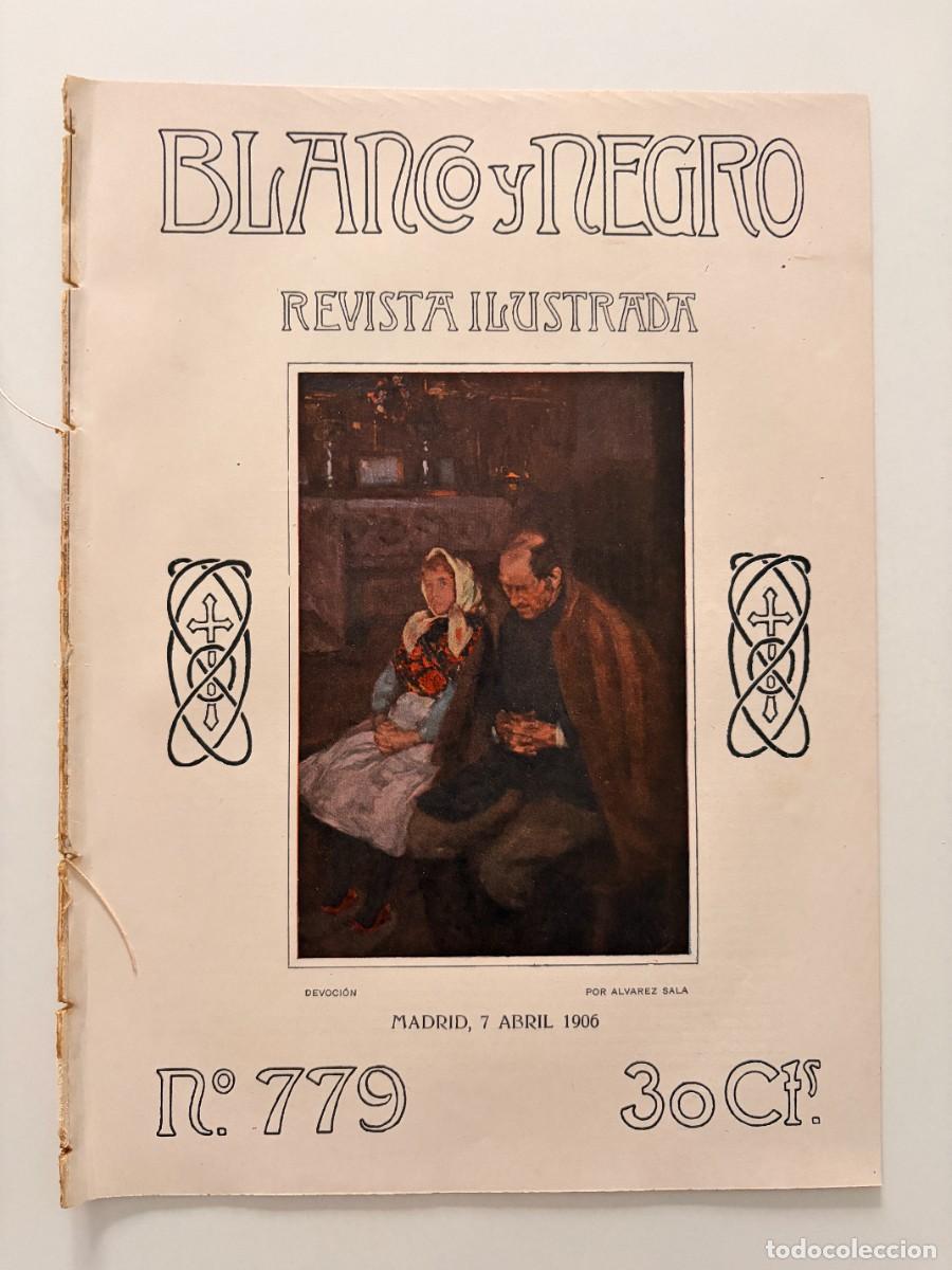 Sammeln von Zeitschriften und Zeitungen: BLANCO Y NEGRO. N&ordm; 779. ABRIL 1906. LA NOVELA DE MERELLY. LA REINA EN EL ESTUDIO DE QUEROL. LEER