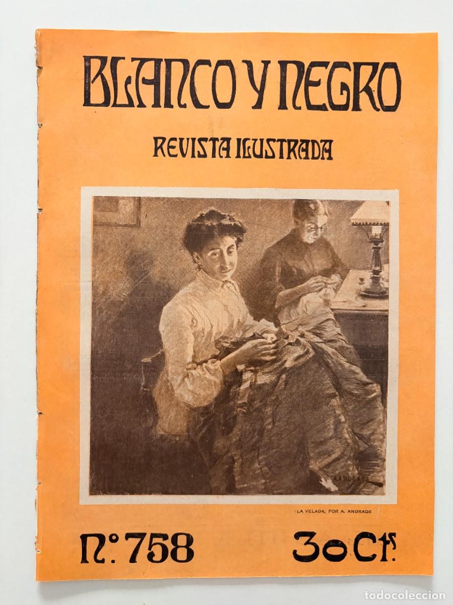Coleccionismo de revistas y peri&oacute;dicos: BLANCO Y NEGRO. N&ordm; 758. NOVIEMBRE 1905. MODAS DE INVIERNO. DON JOS&Eacute; NIETO. CENTENARIO. LEER