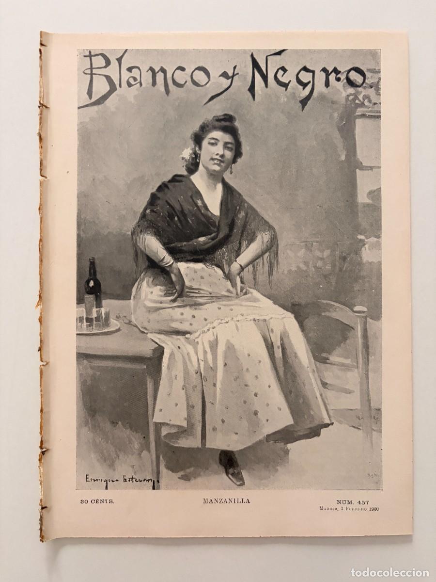 Coleccionismo de revistas y peri&oacute;dicos: BLANCO Y NEGRO. N&ordm; 457. FEBRERO 1900. LA CONQUISTA DE MADRID. EDUARDO DE PALACIO. LEER