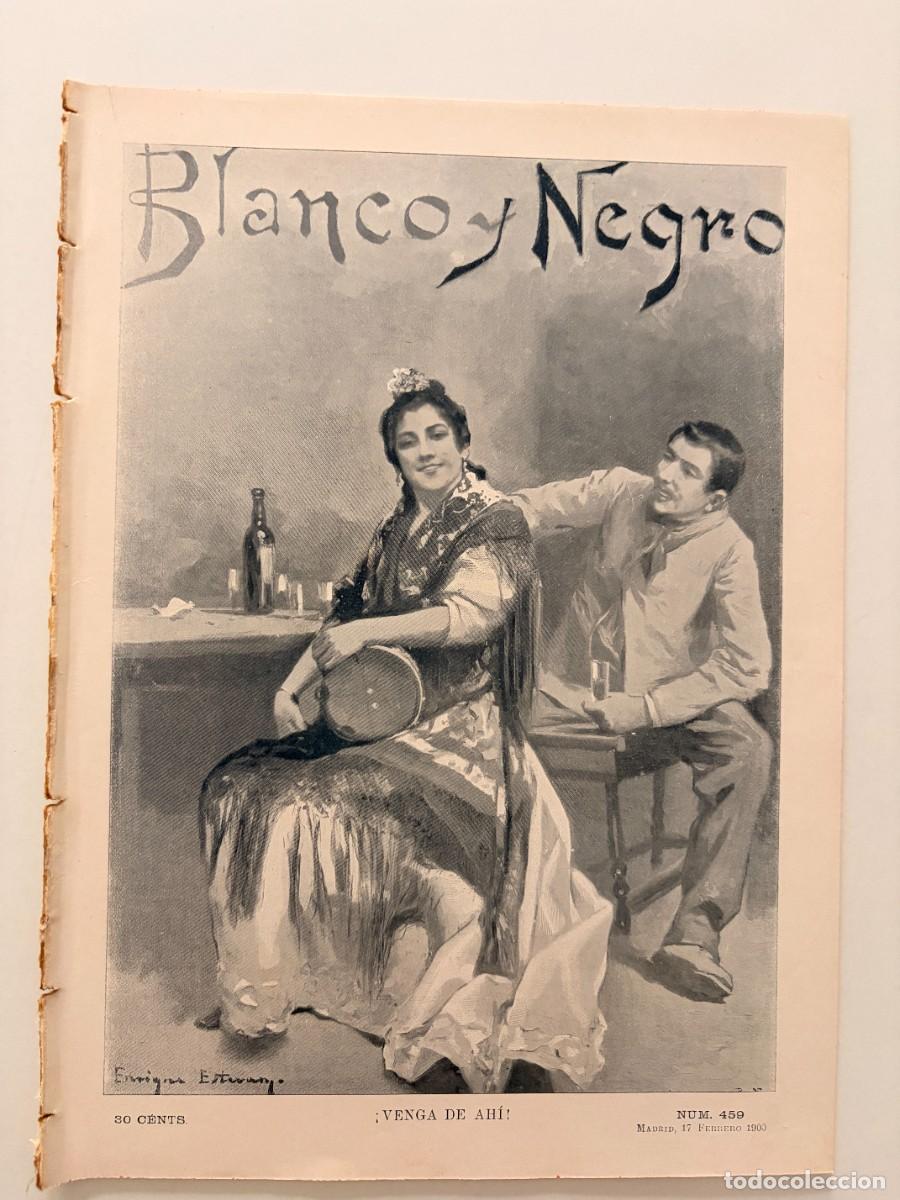 Coleccionismo de revistas y peri&oacute;dicos: BLANCO Y NEGRO. N&ordm; 459. FEBRERO 1900. F&Eacute;DORA. GACETILLA DE LA GUERRA. FERNANDO VI Y LAS SALESAS.LEER