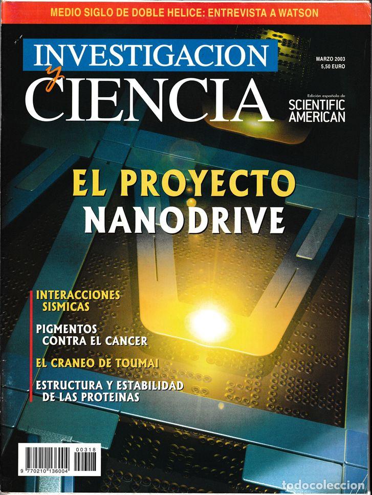 Coleccionismo de revistas y peri&oacute;dicos: INVESTIGACI&Oacute;N Y CIENCIA N&ordm; 318 - MARZO 2003 - PROYECTO NANODRIVE / ESTRUCTURA PROTE&Iacute;NAS...