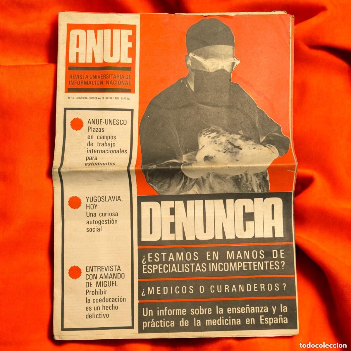 Coleccionismo de revistas y peri&oacute;dicos: Revista Universitaria ANUE N&ordm; 4 Abril 1970 &ndash; Denuncia Sobre La Ense&ntilde;anza De La Medicina En Espa&ntilde;a