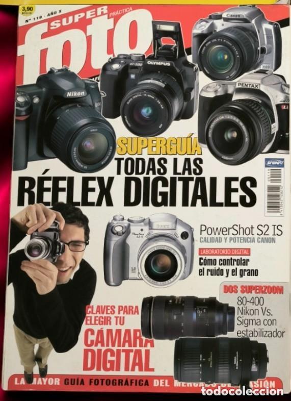 Collezionismo di Riviste e Giornali: Revista Super Foto Pr&aacute;ctica N&ordm; 119 &ndash; Supergu&iacute;a R&eacute;flex Digitales &ndash; A&ntilde;o X