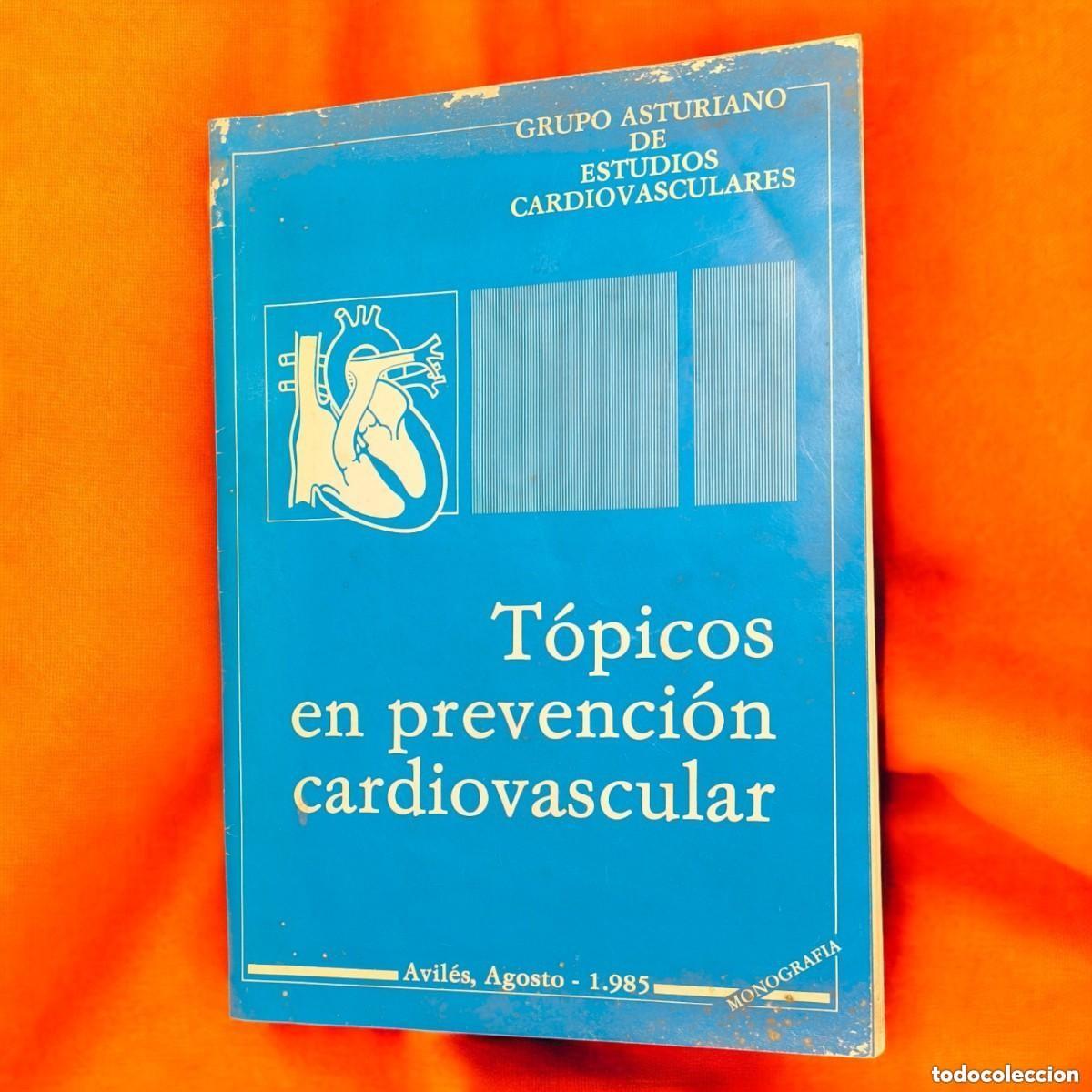 Collezionismo di Riviste e Giornali: T&oacute;picos En Prevenci&oacute;n Cardiovascular 1985 &ndash; Grupo Asturiano De Estudios Cardiovasculares