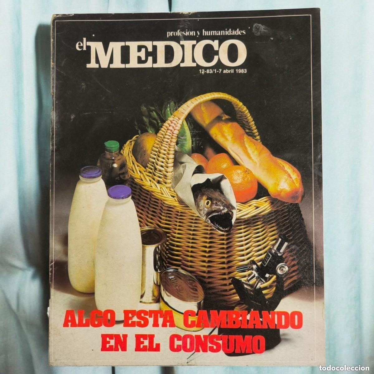 Collezionismo di Riviste e Giornali: REVISTA &rdquo;EL M&Eacute;DICO &ndash; PROFESI&Oacute;N Y HUMANIDADES&rdquo; N&ordm; 53 | 1-7 ABRIL 1983