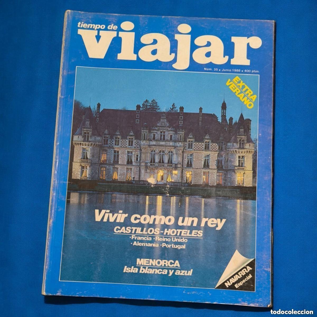 Coleccionismo de revistas y peri&oacute;dicos: REVISTA TIEMPO DE VIAJAR N&ordm; 35 &ndash; &rdquo;VIVIR COMO UN REY: CASTILLOS-HOTELES&rdquo; | EXTRA VERANO, 06/1988