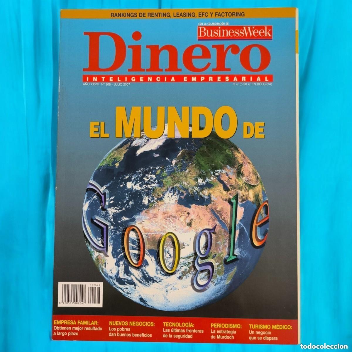 Coleccionismo de revistas y peri&oacute;dicos: REVISTA DINERO &ndash; INTELIGENCIA EMPRESARIAL | N&ordm; 968, JULIO 2007 | &rdquo;EL MUNDO DE GOOGLE&rdquo;