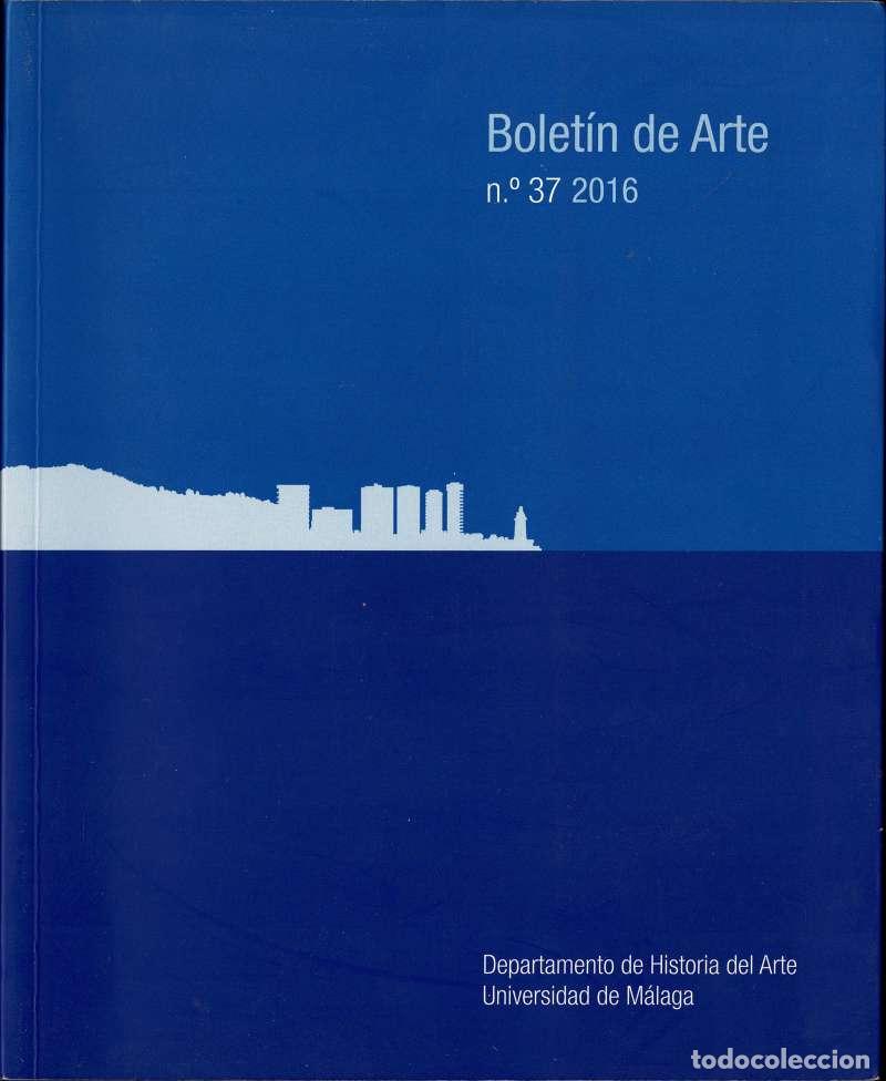 Coleccionismo de revistas y peri&oacute;dicos: Bolet&iacute;n de Arte N&ordm; 37. 2016